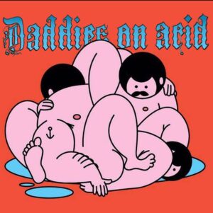 【Daddies on acidコラボ】③